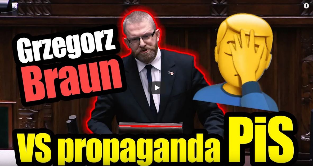 Grzegorz Braun Vs Propaganda PiS Prawy Sejmowy Grzegorz Braun